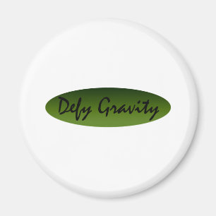 Defy Gravity Magneet