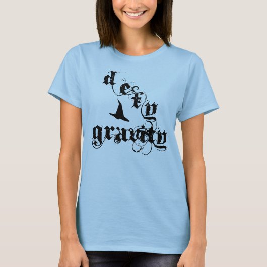 Defy Gravity T-shirt (Voorkant)