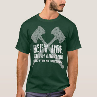 Defy Roe Afschaffen Abortus Gavel Licht T-shirt
