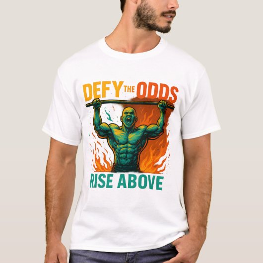 Defy The Odds Rise Above T-Shirt (Voorkant)