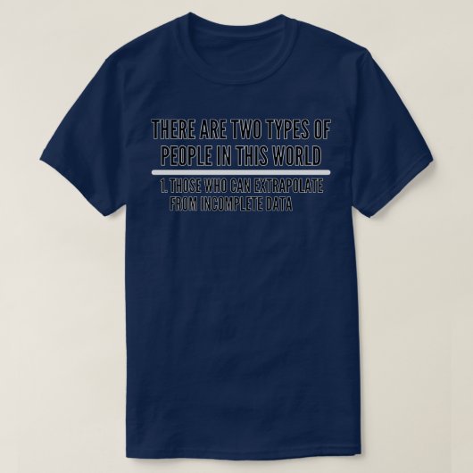 Degenen die kunnen extrapoleren van onvolledige ge t-shirt (Design voorkant)