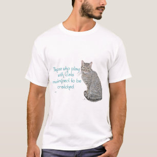 Degenen Die Met Katten Spelen T-shirt