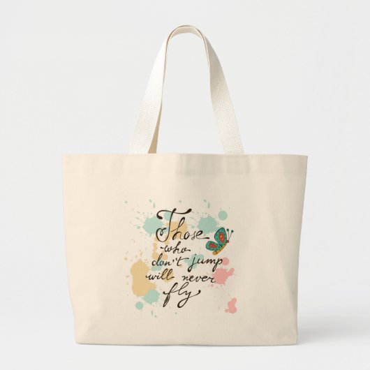 Degenen die niet springen zullen nooit vliegen grote tote bag (Voorkant)