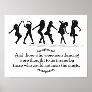 Degenen die werden gezien dansen -Muziek citaat Poster