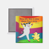 Degenen die willen zingen vinden altijd een lied magneet (Voorkant / Achterkant)