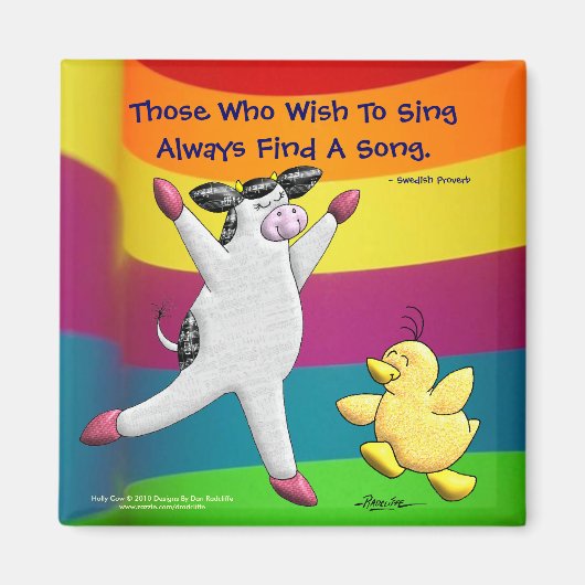 Degenen die willen zingen vinden altijd een lied magneet (Voorkant)