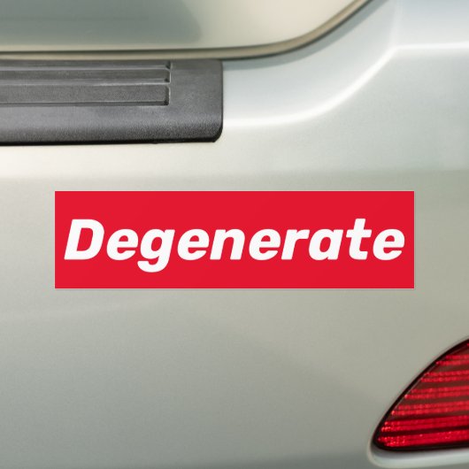 Degeneraat (maar nog steeds koel) bumpersticker (Op auto)