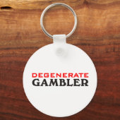 Degenerate Gambler Sleutelhanger (Voorkant)