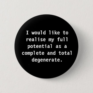 Degenerate Pin Ronde Button 5,7 Cm