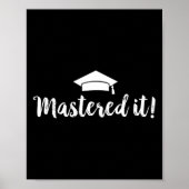 Degree Afstuderen Gift - Mastered It Poster (Voorkant)