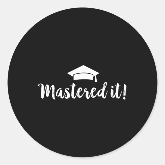 Degree Afstuderen Gift - Mastered It Ronde Sticker (Voorkant)