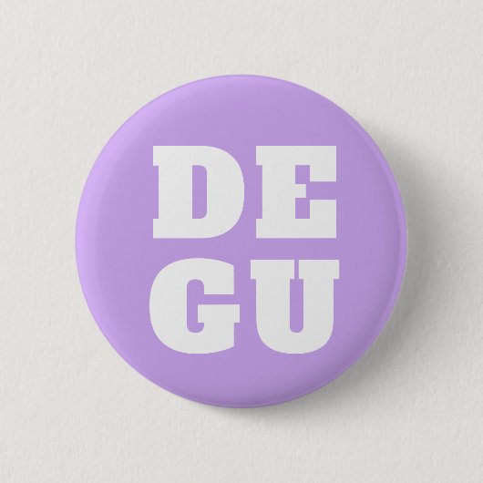 ▣ DEGU ▣ RONDE BUTTON 5,7 CM (Voorkant)