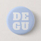▣ DEGU ▣ RONDE BUTTON 5,7 CM (Voorkant)