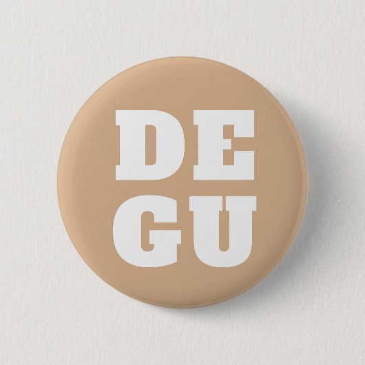 ▣ DEGU ▣ RONDE BUTTON 5,7 CM (Voorkant)