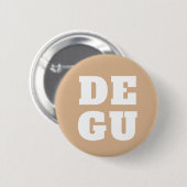 ▣ DEGU ▣ RONDE BUTTON 5,7 CM (Voorkant /achterkant)