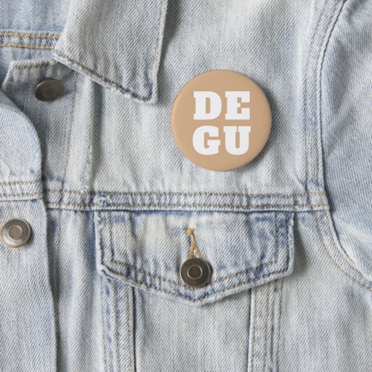▣ DEGU ▣ RONDE BUTTON 5,7 CM (In situ)