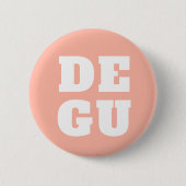 ▣ DEGU ▣ RONDE BUTTON 5,7 CM (Voorkant)