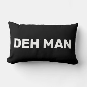 "DEH MAN" Maagdeneilanden Slang, Zwarte tekst Kussen