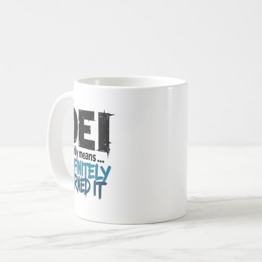 Dei Definitely Earned It Motivational  Koffiemok (Voorkant links)