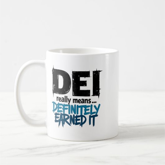 Dei Definitely Earned It Motivational  Koffiemok (Links)