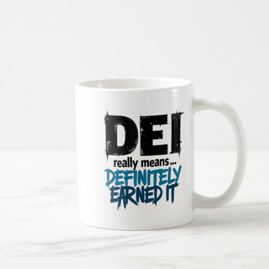 Dei Definitely Earned It Motivational  Koffiemok (Rechts)