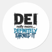 Dei Definitely Earned It Motivational  Ronde Sticker (Voorkant)