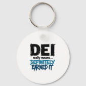 Dei Definitely Earned It Motivational  Sleutelhanger (Voorkant)
