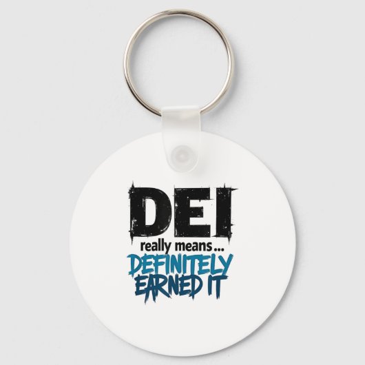 Dei Definitely Earned It Motivational  Sleutelhanger (Voorkant)