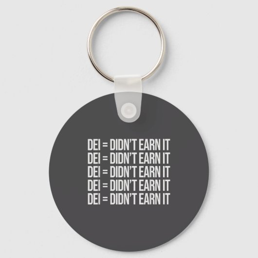 Dei Didn't Earn It Funny Quote , Small, Black  Sleutelhanger (Voorkant)