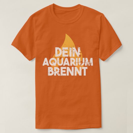 Dein Aquarium brennt  2 T-shirt (Design voorkant)