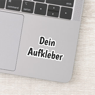 Dein Aufkleber Sticker
