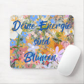 Deine Energie sind Blumen. Muismat (Met muis)