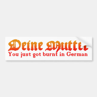 Deine Mutter Bumpersticker