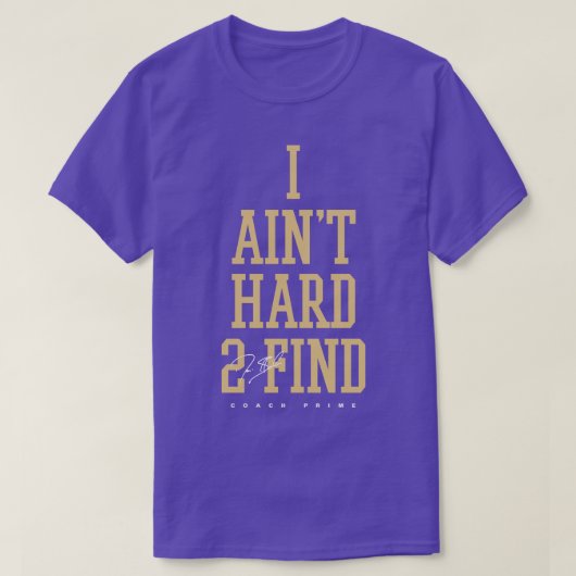 Deion Sanders I Aint Hard 2 Vind T-shirt (Design voorkant)