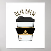 Deja Brew Funny Coffee Pun Poster (Voorkant)