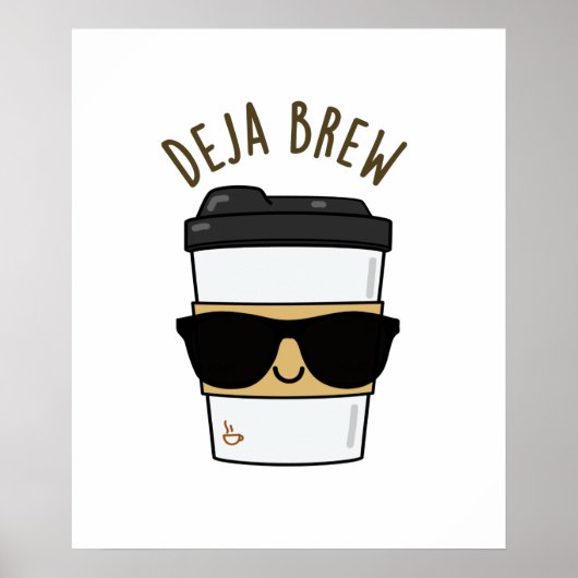 Deja Brew Funny Coffee Pun Poster (Voorkant)
