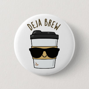 Deja Brew Funny Coffee Pun Ronde Button 5,7 Cm