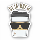 Deja Brew Funny Coffee Pun Sticker (Voorkant)