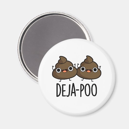 Deja Poo Funny Double Poop Pun Magneet (Voorkant / Achterkant)