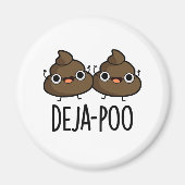 Deja Poo Funny Double Poop Pun Magneet (Voorkant)