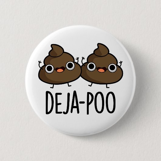 Deja Poo Funny Double Poop Pun Ronde Button 5,7 Cm (Voorkant)