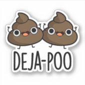 Deja Poo Funny Double Poop Pun Sticker (Voorkant)