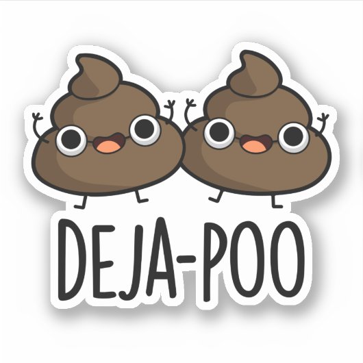 Deja Poo Funny Double Poop Pun Sticker (Voorkant)