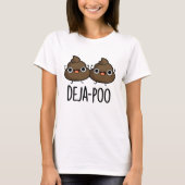 Deja Poo Funny Double Poop Pun T-shirt (Voorkant)
