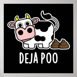 Deja Poo Funny Koe Poop Pun Dark BG Poster