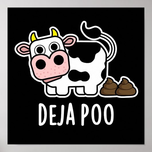 Deja Poo Funny Koe Poop Pun Dark BG Poster (Voorkant)