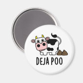 Deja Poo Funny Koe Poop Pun Magneet (Voorkant / Achterkant)