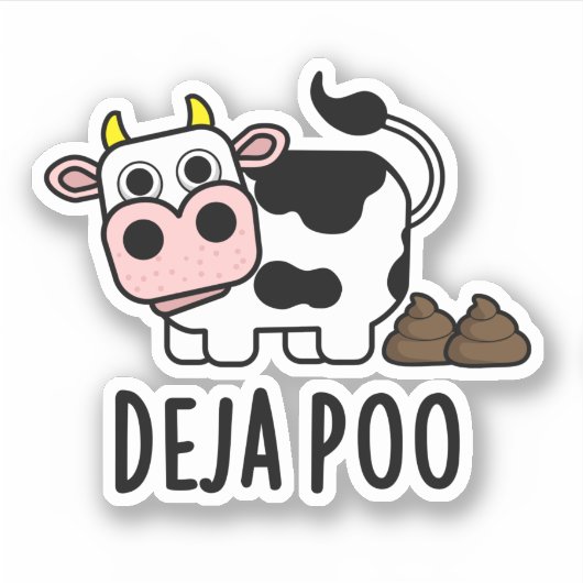 Deja Poo Funny Koe Poop Pun Sticker (Voorkant)