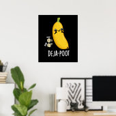 Deja-poot Funny Banana Double Fart Pun Dark BG Poster (Thuiskantoor)