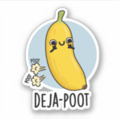 Deja-poot Funny Banana Double Fart Pun Sticker (Voorkant)